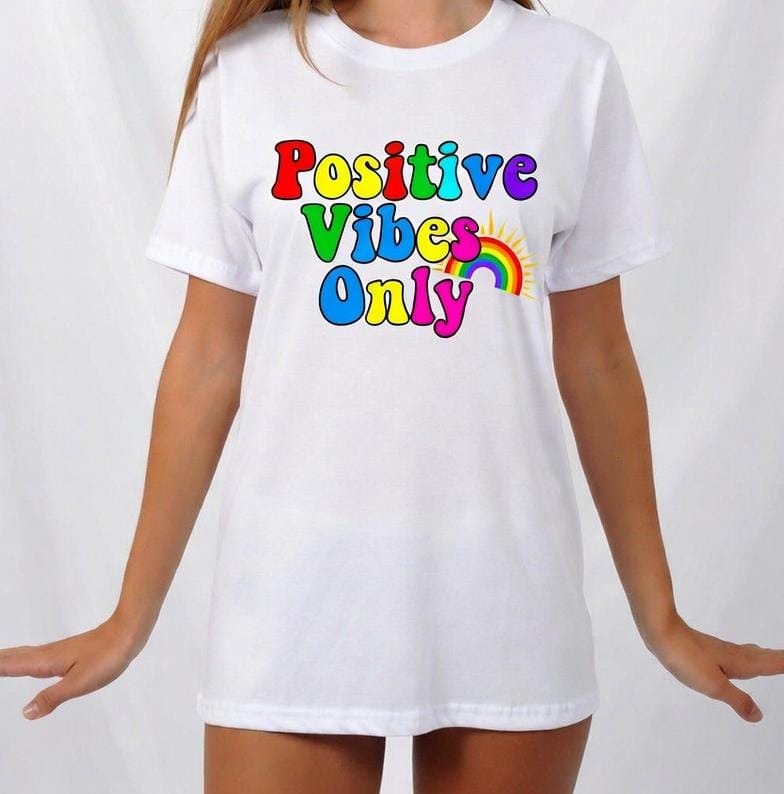 Positive Vibes Only T-Shirt